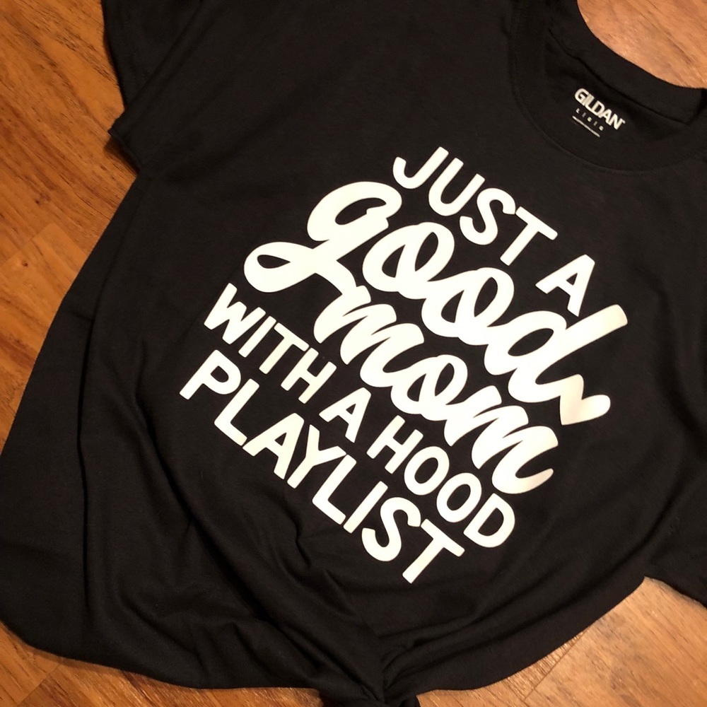 Mom shirt - size small - hood playlist